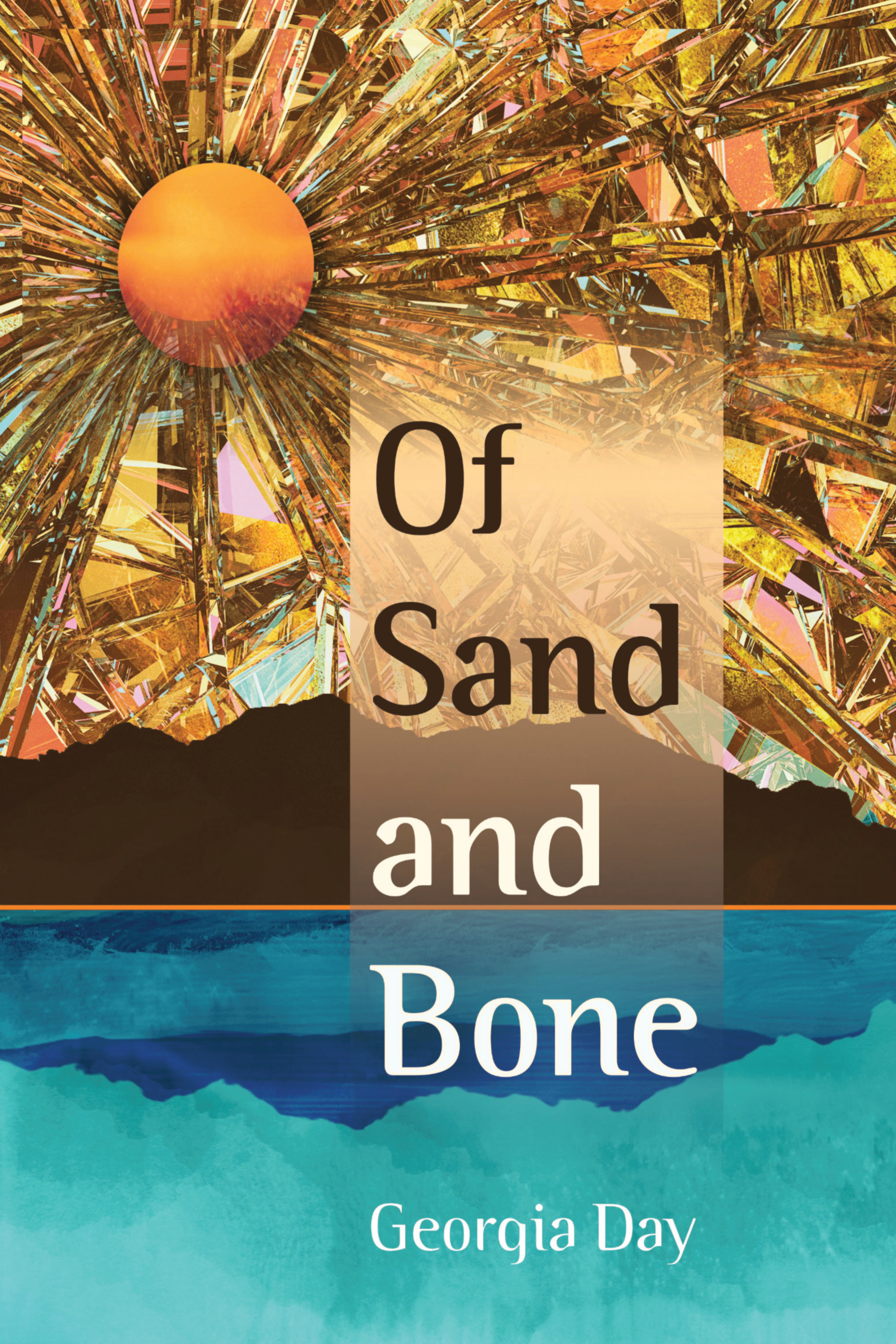 OF SAND AND BONE